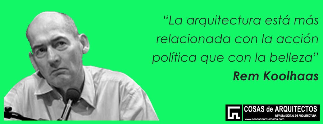 Rem-Koolhaas-arquitectura-politica-belleza